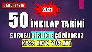 2021 EKYS - KPSS  50  İNKILAP TARİHİ SORUSU (ÇOK ZOR SEVİYE)  ÇÖZÜYORUZ  🔴CANLI YAYIN