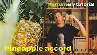 Making a pineapple accord FORMULA INCLUDED