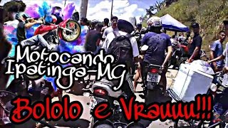 Motocando ipatinga 2019 fluxo...