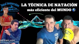 LA TÉCNICA DE NATACIÓN MÁS EFICIENTE DEL MUNDO🌎 Sergi Mirapeix habla sobre Total immersion swimming