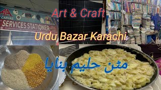 School Ki Tayarian | Urdu Bazar Karachi Gay | Art & Craft Ka Saman Lia | Haleem Recipe