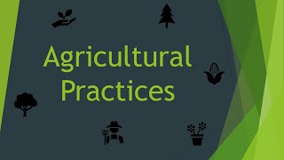 Agricultural Practices # Explanation # Kevin Gami