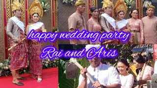 happy wedding party to Rai and aris