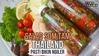 SOMTAM THAILAND  PASTINYA BIKIN KALIAN NGILER #somtam #thaifood