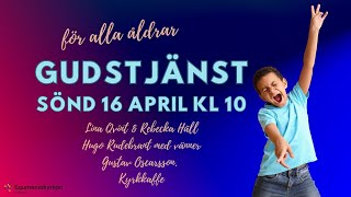 Gudstjänst i kyrkan och digital 16 April 2023