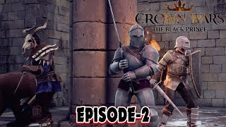 Betrayal in the Kingdom: The Black Prince's Daring Gameplay Playthrough Ep-2 Crown Wars