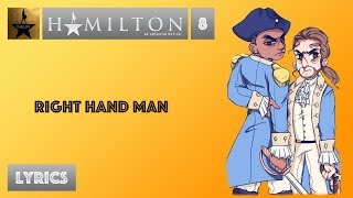 #8 Hamilton - Right Hand Man [[VIDEO LYRICS]]