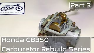 Honda CB350 Carburetor Rebuild Part 3: Setting Float Height, Jet Installation, Sealing Float Bowl