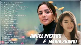 Best Of Angel Pieters & Maria Shandi || 20 Lagu Rohani Paling Menyentuh Hati || Full Album