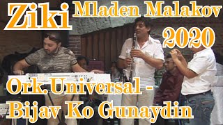 MLADEN MALAKOV☆ZIKI☆ORK.UNIVERSAL☆BIJAV KO GUNAYDIN☆♫LIVE KLASSIK♫♫ █▬█ █ ▀█▀ ♫