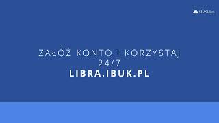 IBUK Libra: Funkcjonalności i uzyskiwanie dostępu do książek (napisy)