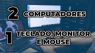 Como controlar 2 computadores com 1 teclado e mouse?  KVM, RDP, VNC, Logitech Flow, Synergy