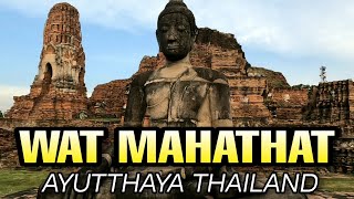 Wat Mahathat | Ayutthaya Thailand