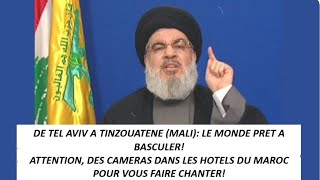 De Tel Aviv A Tinzaouatene: Le Monde Prêt A Basculer! Cameras Dans Vos Chambres D'Hotels Au Maroc!