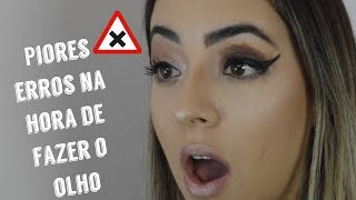 Maiores erros na hora de fazer os olhos