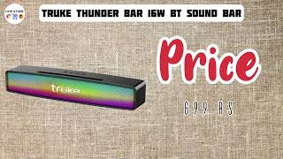 Truke Thunder Bar 16W Soundbar | Best Soundbar Under 700 In 2024 | Truke Thunder Bar Speaker Review