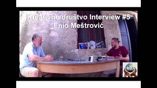 Kreativno društvo Interview #5 Enio Meštrović