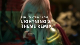 Final Fantasy 13 OST: Lightning's Theme Remix