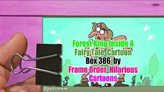 Forest King Inside A Fairy Tale   Cartoon Box 386   by Frame Order   Hilarious Cartoons Part 1