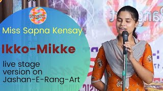 Ikko Mikke//Satnider Sartaj//Performed by SAPNA KENSAY //Jashan-e-rang-art//September 2020