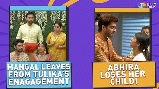 Mangal Lakshmi | Mangal LEAVES from Tulika’s engagement | YRKKH | Abhira has a MISCARRIAGE!