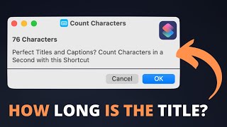 Perfect Titles and Captions? Count Characters in a Second with this Shortcut