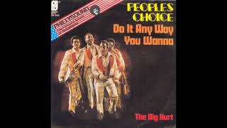 People's Choice - Do it any way you wanna (HQ)