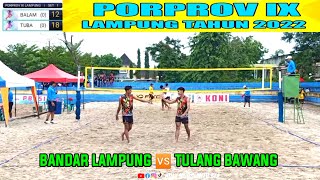 LIVE VOLI PANTAI PUTRA PORPROV LAMPUNG 2022 (BANDAR LAMPUNG) 🆚 (TULANG BAWANG)