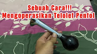 CARA MENGOPERASIKAN TELOLET OM TUKANG PENTOL DENGAN BENAR DAN NORMAL