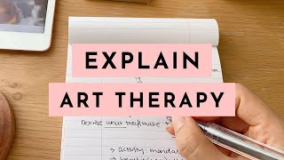 Tell Your Art Therapy Client What Will Be Achieved in Session