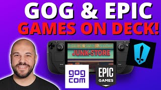 2 EASY WAYS to Install GoG and Epic Games on Your Steam Deck! | Junk-Store & Heroic Launcher