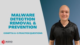 CompTIA A+ - 220-1102 - Practice Questions - Domain 2.3 - Malware Detection Removal and Prevention