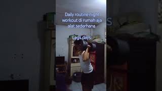 Daily routine night workout di rumah aja alat sederhana LEGS DAYS 16 #shortvideo #shorts #workout