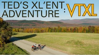 Ted's XL'ent Adventure: VTXL | Bikepacking Vermont