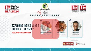 Foodpreneur Summit 2024: Panel 5-Exploring India's Wine & Chocolate Odyssey