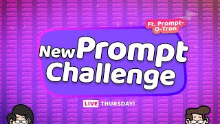 New Prompt Challenge LIVE 🔴🤖