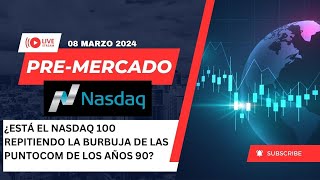 🟢ANÁLISIS  PRE-MERCADO🟢NASDAQ 100🟢08/03/2024🟢CUENTA DE FONDEO-EARN2TRADE - UPROFIT - CAPITAL PATNERS