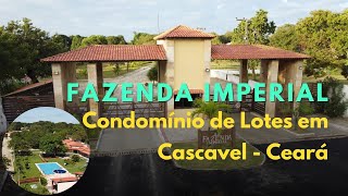 Condomínio Fazenda Imperial Cascavel-Ceará