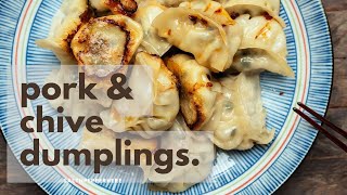 JUICY PORK & CHIVE DUMPLINGS satisfy dumpling cravings! PLUS 2 SIMPLE TIPS