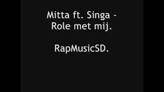 Mitta ft. Singa - Role met mij