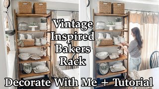 Decorate With Me | Vintage Inspired Bakers Rack With How To Build Tutorial