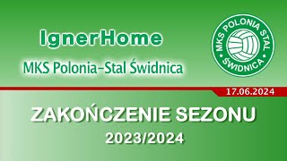 ZAKOŃCZENIE SEZONU 2023/2024 (Polonia-Stal Świdnica)