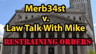 Merb34st v. Law Talk With Mike on Restraining Orders