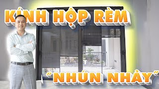 KÍNH HỘP RÈM | CỬA NHÔM CHÂU ÂU,  TÍCH HỢP RÈM TRONG KÍNH HỘP | CỬA NHÔM TOPVIS