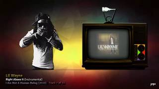 LET'S CELEBRATE AGAIN. | 04. Lil Wayne - Right Above It (Instrumental)