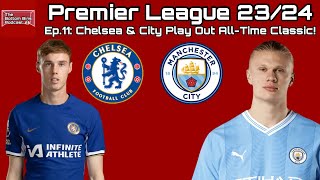 PL Ep.11: Chelsea & Man City Play Out an All-Time PL Classic!