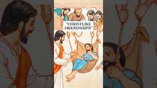 “Be A Christlike Friend❤️‍🔥!” #jesuslovesyou #christlike #friends #childofgod #wordofgod #shorts