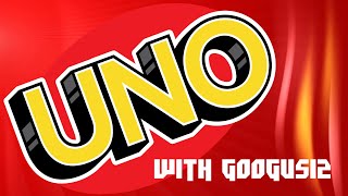 GOOGUS IS ON FIRE! - Uno Gameplay