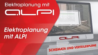 Elektroplanung mit ALPI: Der Experte für Software im Bereich der Elektrotechnik (deutsch)