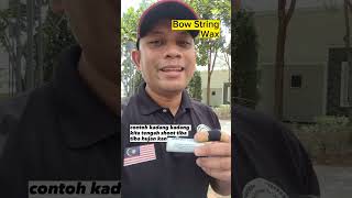 Bow String Wax Boleh Tingkatkan Jangka Hayat Tali Busur